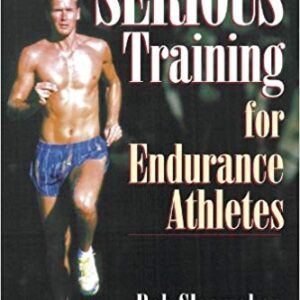 SERIOUS TRAINING FOR ENDURANCE ATHLETES